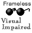 Visual Impaired Persons - Frame Less